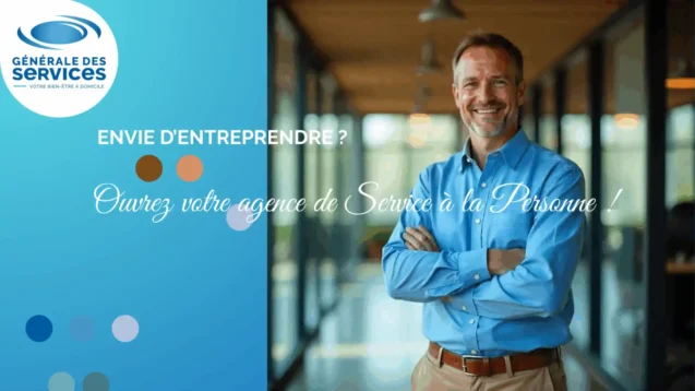 Ouvrez votre agence de service à la personne